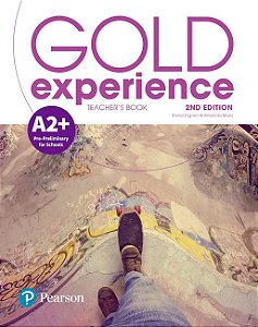 Gold Experience A2+ - Teacher's Book With Practice And Resources & Presentation Tool - Second Edition