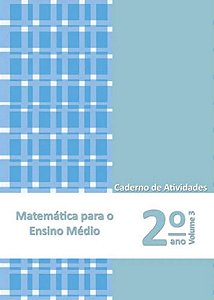 Matemática Para O Ensino Médio - Caderno De Atividades 2° Ano Volume 3