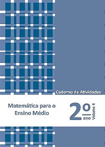 Matemática Para O Ensino Médio - Caderno De Atividades 2° Ano Volume 4