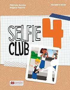Selfie Club 4 - Teacher's Book - New Edition
