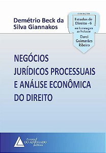 Negócios Jurídicos Processuais E Análise Econômica Do Direito