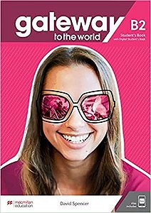Gateway To The World B2 Student's Book With Student's App And Digital Student's Book