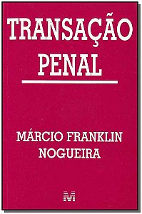 Transação Penal - 1 Ed./2003