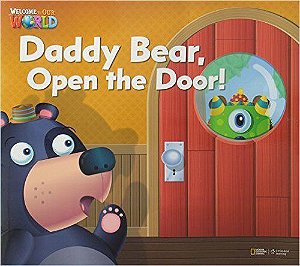 Welcome To Our World American 1 - Reader 1 - Daddy Bear, Open The Door! - Big Book