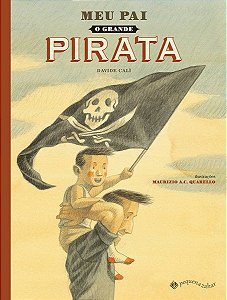 Meu Pai, O Grande Pirata