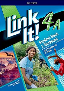 Link It! 4A - Student's Book With Workbook And Practice Kit & Video - Third Edition