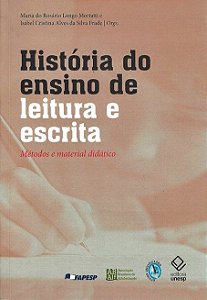 História Do Ensino De Leitura E Escrita Métodos E Material Didático