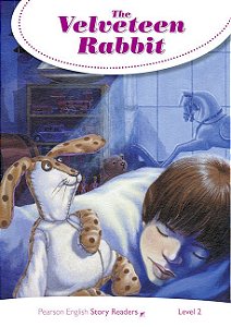 The Velveteen Rabbit - Pearson Story Readers - Level 2 - Book