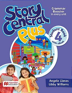 Story Central Plus 4 - Student's Book W/Ebook & Activity Pack