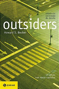 Outsiders Estudos De Sociologia Do Desvio (2A Edição)