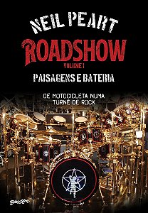 Roadshow: Paisagens E Bateria (Volume 1) De Motocicleta Numa Turnê De Rock