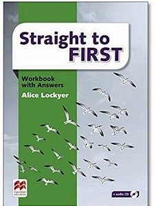Straight To First - Workbook Pack With Key