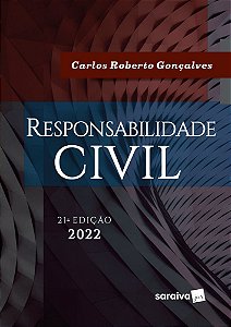 Responsabilidade Civil - 21ª Edição 2022