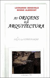 As Origens Da Arquitectura