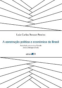A Construção Política Do Brasil - Sociedade, Econômia E Estado Desde A Independência