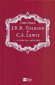 J. R. R. Tolkien E C. S. Lewis O Dom Da Amizade