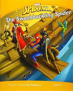 Marvel's Spider-Man: The Swashbuckling Spider - Pearson English Kids Readers - Level 3
