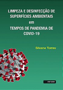 Limpeza E Desinfecção De Superfícies Ambientais Em Tempos De Pandemia De Covid-19