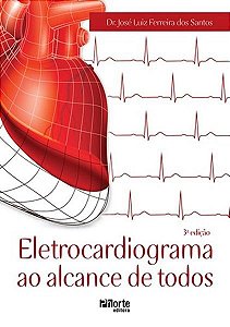 Eletrocardiograma Ao Alcance De Todos - 3ª Edição