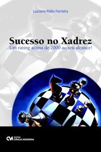 Sucesso No Xadrez - Um Rating Acima De 2000 Ao Seu Alcance!