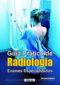 Guia Pratico De Radiologia - Posicionamento Básico