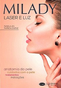 Milady Laser E Luz - Anatomia Da Pele, Cuidado Com A Pele, Tratamentos, Indicações