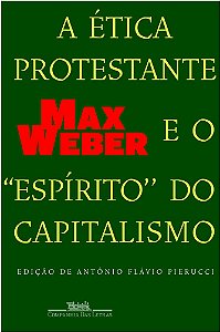 Ética Protestante E O Espírito Do Capitalismo
