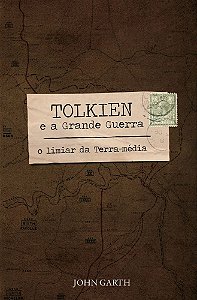 Tolkien E A Grande Guerra O Limiar Da Terra-Média