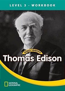 Thomas Edison - World Windows - Level 3 - Workbook