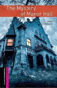 Mystery Of Manor Hall - Oxford Bookworms Library - Starter Level - Book With Audio - Third Edition