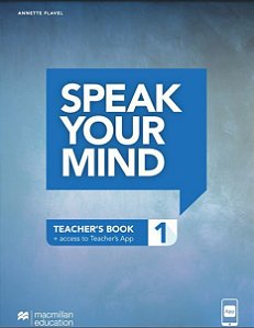 Speak Your Mind 1 - Teachers Edition With App