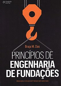 Princípios De Engenharia De Fundações - Oitava Edição