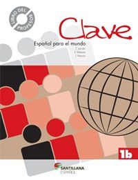 Clave 1B - Español Para El Mundo - Libro Del Profesor Con CD Audio