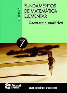 Fundamentos Da Matemática Elementar Volume 7 - Geometria Analítica