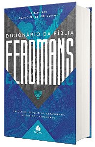 Dicionário Da Bíblia Eerdmans Exegético, Expositivo, Abrangente, Histórico E Atualizado