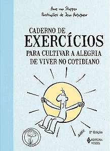 Caderno De Exercícios Para Cultivar A Alegria De Viver No Cotidiano