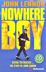 John Lennon - Nowhere Boy - Media Readers Upper-Intermediate - Book With Audio CD
