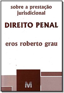 Sobre A Prestação Jurisdicional: Direito Penal - 1 Ed./2010