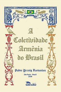 A Coletividade Armênia Do Brasil