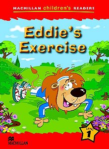 Eddie's Exercise - Macmillan Children's Readers - Level 1