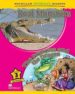 Real Monsters / The Princess And The Dragon - Macmillan Children's Readers - Level 3
