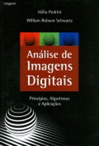 Análise De Imagens Digitais: Princípios, Algoritmos E Aplicações