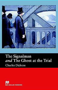 The Signalman And Ghost Of The Trial - Macmillan Readers - Beginner - Book