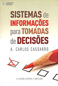 Sistemas De Informações Para Tomadas De Decisões - 4ª Edição Revista E Ampliada