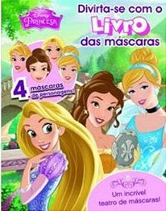 Livro Das Máscaras - Princesas