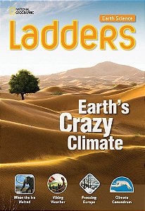 Earth's Crazy Climate - Ladders Earth Science - On-Level