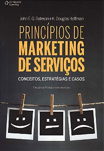 Princípios De Marketing De Serviços - Conceitos, Estratégias E Casos - Trad Da 4ª Edição Norte-Ameri