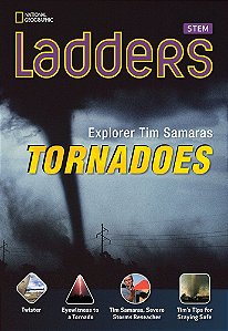 Explorer Tim Samaras: Tornadoes - Earth Science Ladders - Above-Level