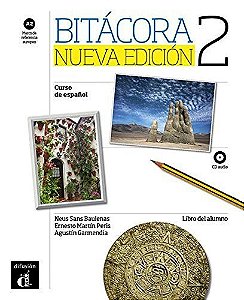 Bitácora 2 - Libro Del Alumno - Libro Con CD Audio - Nueva Edición