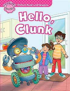 Hello, Clunk - Oxford Read And Imagine - Starter LVL